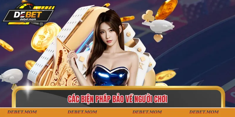 Các biện pháp bảo về người chơi