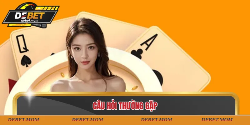 Câu hỏi thường gặp