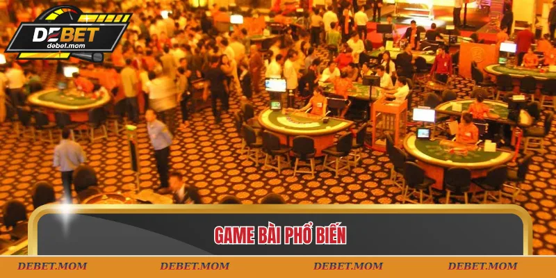 Game bài phổ biến