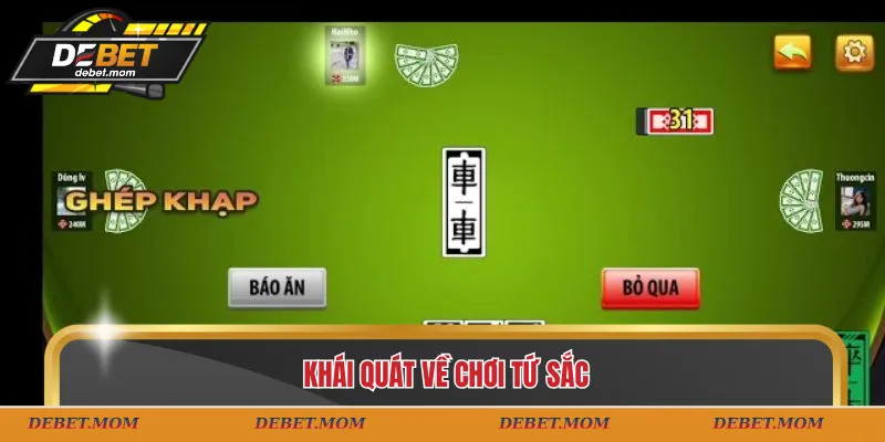 Khái quát về chơi tứ sắc